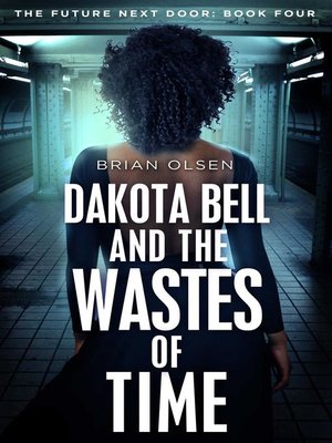 cover image of Dakota Bell and the Wastes of Time